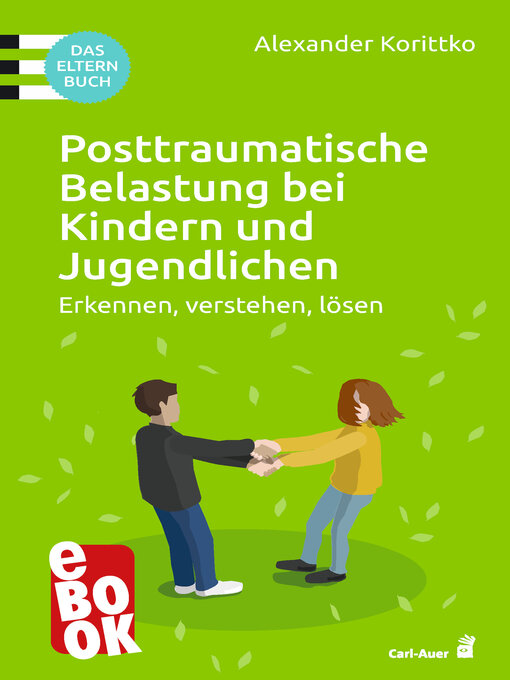 Title details for Posttraumatische Belastung bei Kindern und Jugendlichen by Alexander Korittko - Wait list